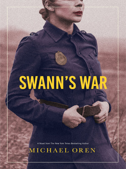 Title details for Swann's War by Michael B. Oren - Available